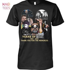 60 Years Of George Michael 1963 2023 Thank You For The Memories T Shirt