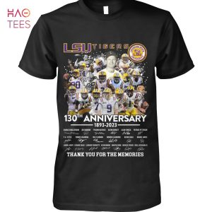 LSU Tigers 130 Anniversary 1893 2023 Thank You For The Memories T Shirt