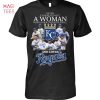 Never Underestimate A Woman Who Understands Baseball And Loves Kansas City Royals T Shirt