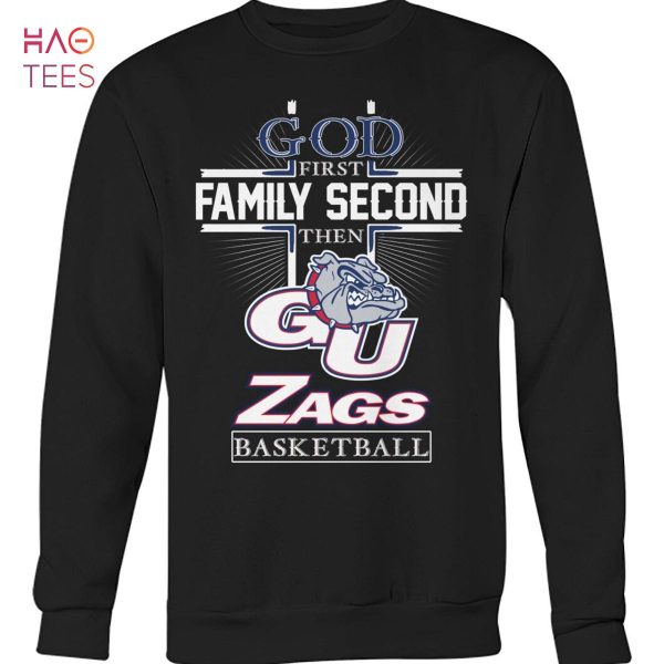 God First Family Second Then Gonzaga Bulldogs Basketball T Shirt