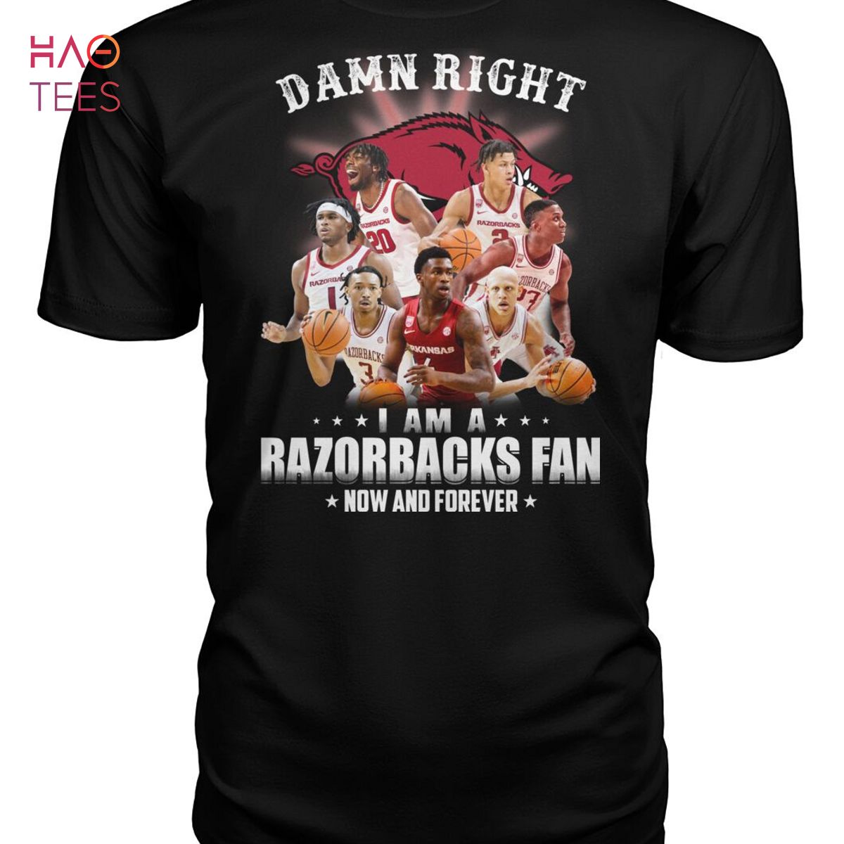 Damn Right I Am A Arkansas Razorbacks Fan Now And Forever T Shirt Damn Right I Am A Arkansas Razorbacks Fan Now And Forever T Shirt