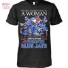 Never Underestimate A Woman Who Understands Baseball And Loves Toronto Blue Jays T Shirt