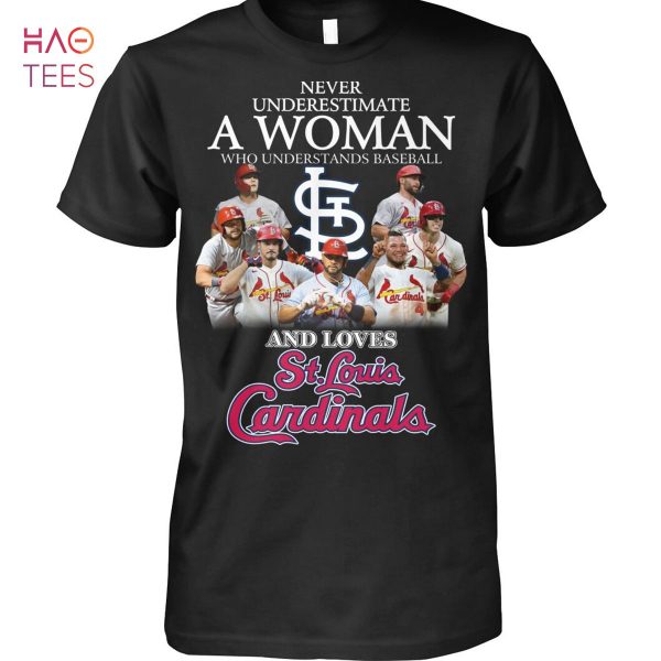 Never Underestimate A Woman Who Understands Baseball And Loves St. Louis Cardinals T Shirt