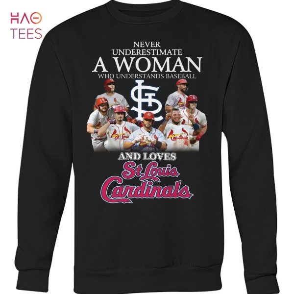 Never Underestimate A Woman Who Understands Baseball And Loves St. Louis Cardinals T Shirt