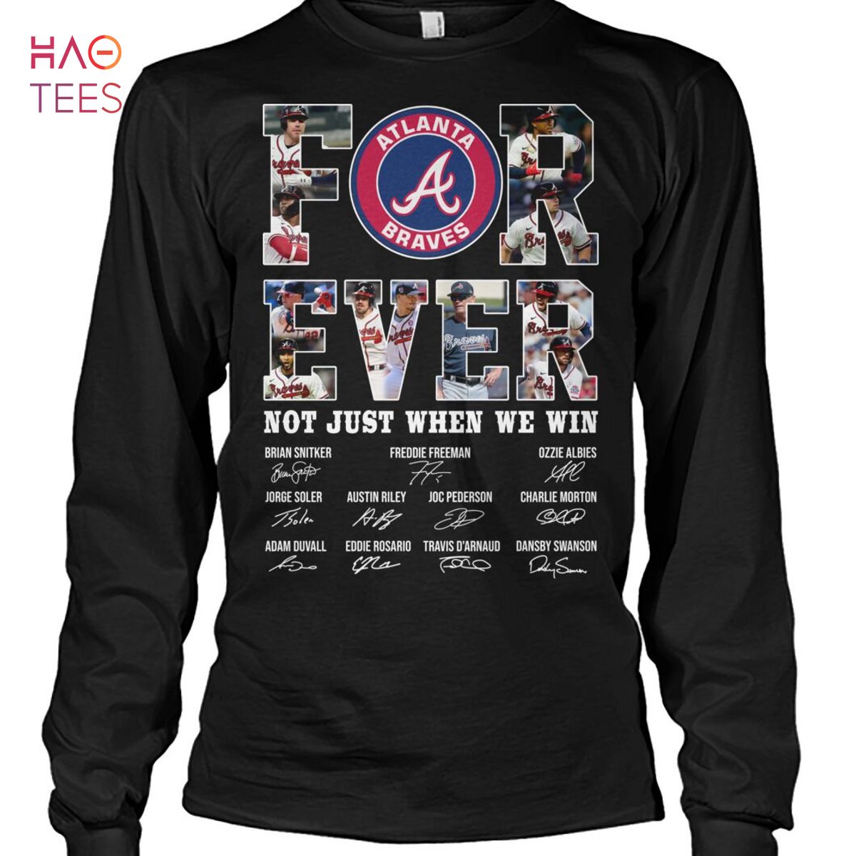 Atlanta Braves Not Just When We Win T Shirt