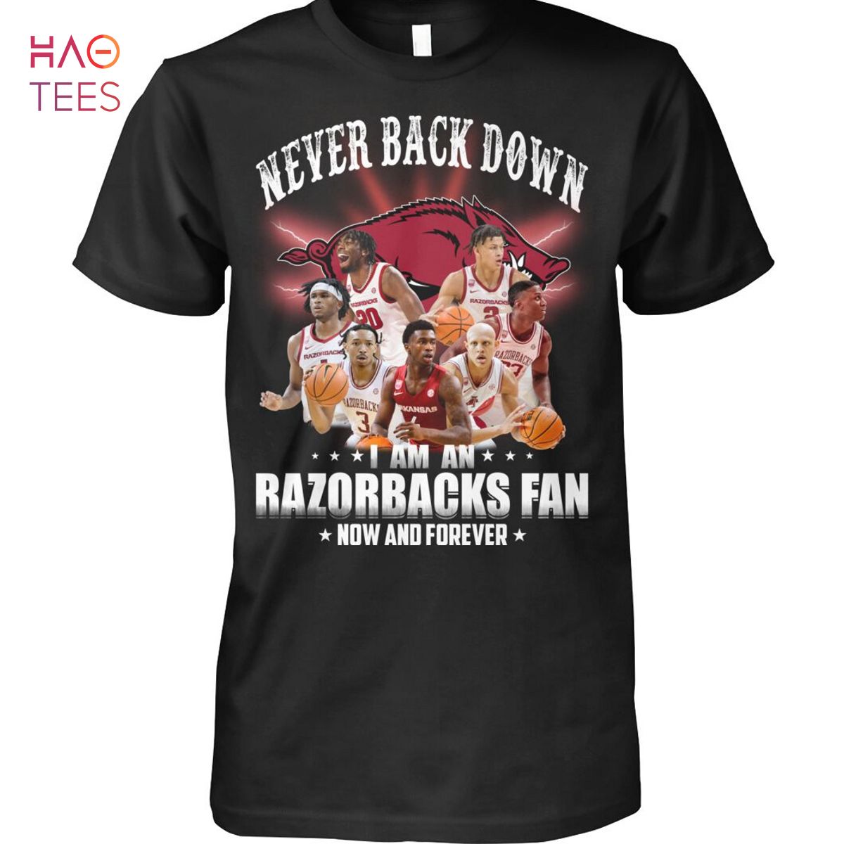 Never Back Dowm I Am A Arkansas Razorbacks Fan Now And Forever T Shirt