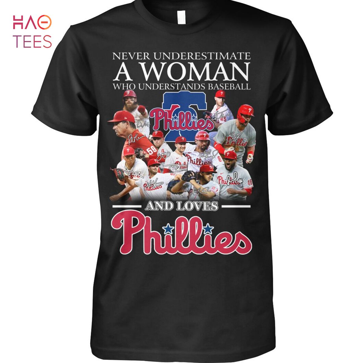 Never Underestimate A Woman Who Understands Baseball And Love Philadelphia Phillies T Shirt