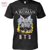 Never Underestimate A Woman Who Understands Music And Loves BTS New T Shirt