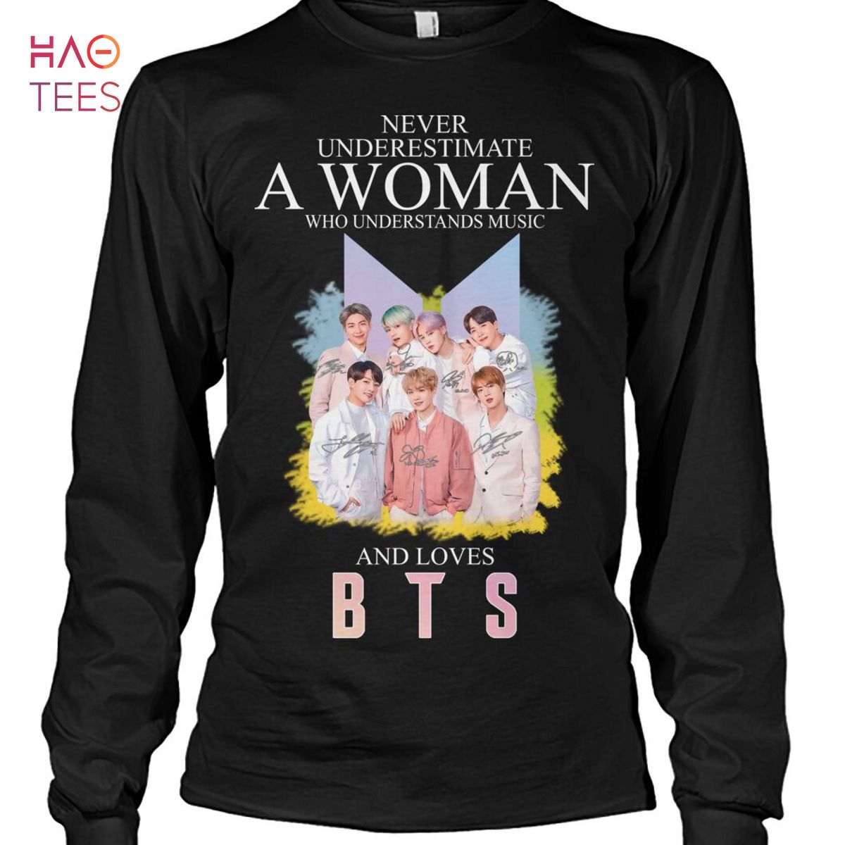 Never Underestimate A Woman Who Understands Music And Loves BTS T Shirt