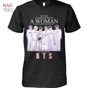 Never Underestimate A Woman Who Understands Music And Loves BTS Trending T Shirt
