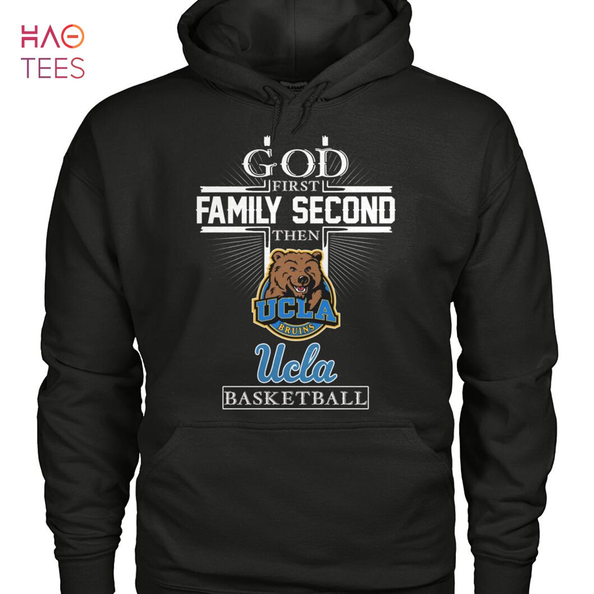 God First Familty Second Then UCLA Bruins T Shirt God First Familty Second Then UCLA Bruins T Shirt