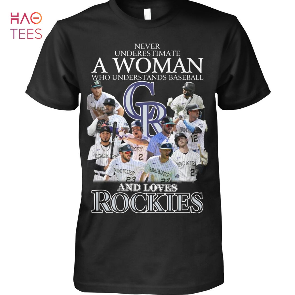 Never Underestimate A Woman Who Understands Baseball And Loves Colorado Rockies T Shirt