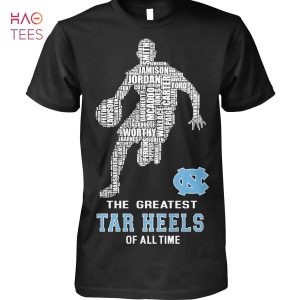 The Greatest Tar Heels Of All Time T Shirt