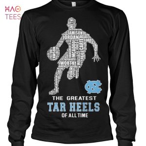 The Greatest Tar Heels Of All Time T Shirt