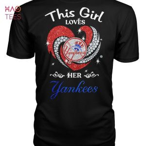 Just a girl who loves her New York Yankees shirt - Kingteeshop