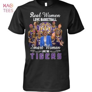 Real Women Love Basketball Smart Women Love The LSU Tigers T-Shirt