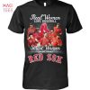 Real Women Love Baseball Smart Women Love The Boston Red Sox Hot T-Shirt
