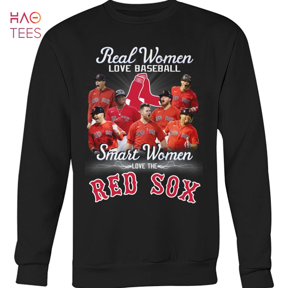 Real Women Love Baseball Smart Women Love The Boston Red Sox Hot T-Shirt