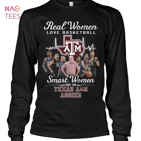 Real Women Love Basketball Smart Women Love The Texas A&M Aggies T-Shirt