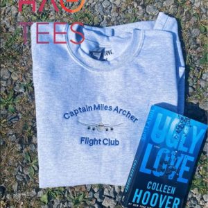 Captain Miles Archer Ugly Love Booktok Book Merch Book Gifts CohoHoodie Embroidery It Ends With Us Shirt