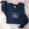 Hawaii Sweatshirt, Aloha State Hawaii Vacation Summer Flower Shirt