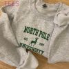 North Pole University Embroidered christmas north pole Mimalist Comfy Crewneck Shirt