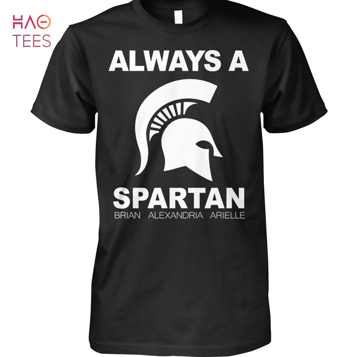 Alway A Spartan Brian Alexandria Arielle T-Shirt Alway A Spartan Brian Alexandria Arielle T-Shirt