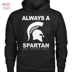 Alway A Spartan Brian Alexandria Arielle T-Shirt