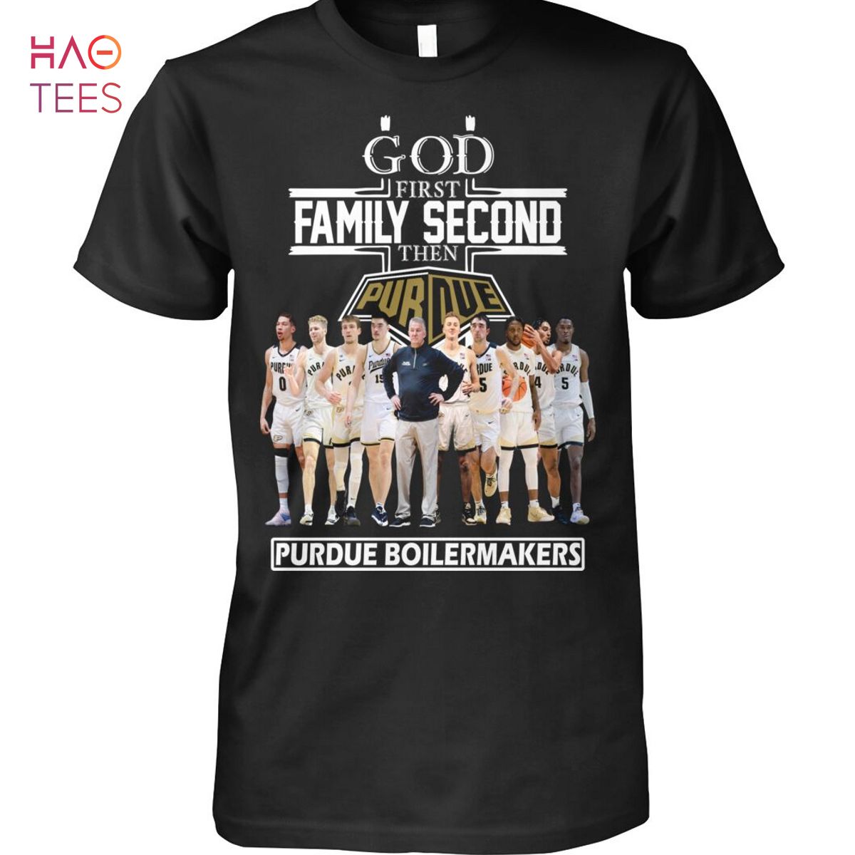 God First Family Second Then Purdue Boilermakers T-Shirt God First Family Second Then Purdue Boilermakers T-Shirt