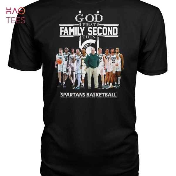 God First Family Second Then Spartans Basketball T-Shirt