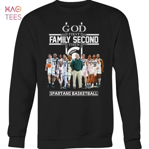 God First Family Second Then Spartans Basketball T-Shirt
