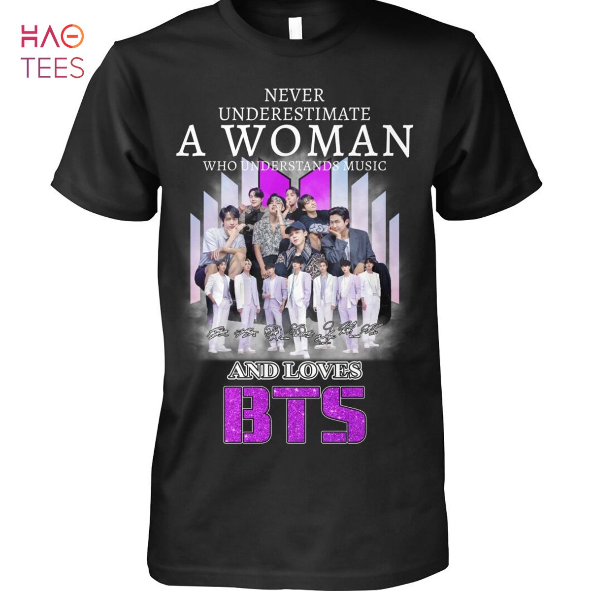 Never Underestimate A Woman Who Understands Music And Love BTS Trending T-Shirt Never Underestimate A Woman Who Understands Music And Love BTS Trending T-Shirt