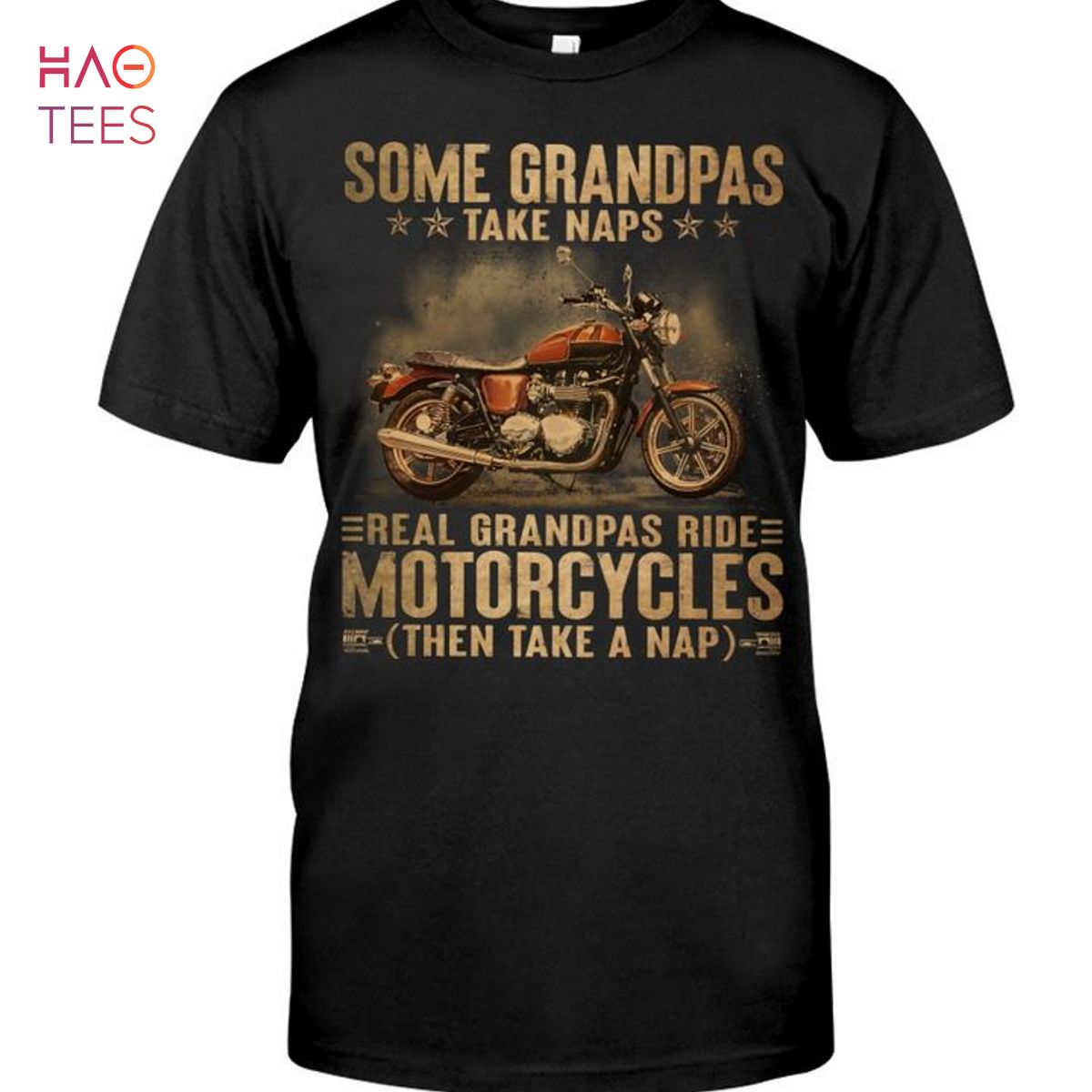 Some Grandpas Take Naps Real Grandpas Ride Motorcycles T-Shirt Some Grandpas Take Naps Real Grandpas Ride Motorcycles T-Shirt