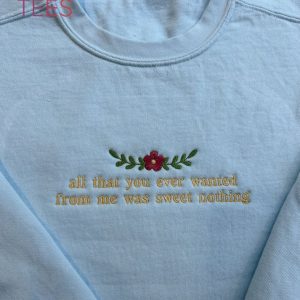 All That You Ever Wanted Embroidered Crewneck Shirt
