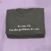 I?m The Problem Anti Hero Taylor Embroidered Shirt I?m The Problem Anti Hero Taylor Embroidered Shirt