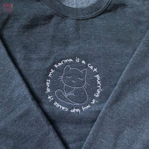 Karma Is A Cat Embroidered Taylor Swift Embroidered Taylor’s Album Shirt