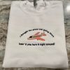 Taylor Swift Inspired I Thought The Plane Was Going Down How?d You Turn It Right Around Midnights Embroidered Crewneck Shirt
