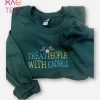 Treat People With Kindness Embroidered Embroidered Crewneck Custom Custom Shirt