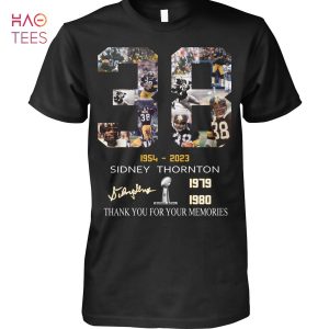 1954 2023 Sidney Thornton 1979 1980 Super Bowl Thank You For Your Memories T-Shirt