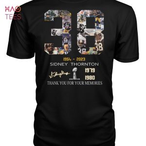 1954 2023 Sidney Thornton 1979 1980 Super Bowl Thank You For Your Memories T-Shirt