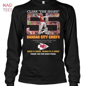 Clark The Shark 55 Kansas City Chiefs Super Bowl Champion Thank You For The Everything T-Shirt