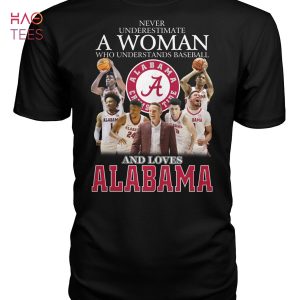 Never Underestimate A Woman Who Understands Baseball And Love Alabama T-Shirt