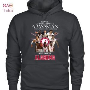 Never Underestimate A Woman Who Understands Basketball And Love Alabama Crimson Tide T-Shirt