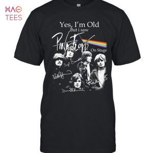 Pink Floyd Yes I Am Old But I Saw Pink FLoyd On Stage T-Shirt
