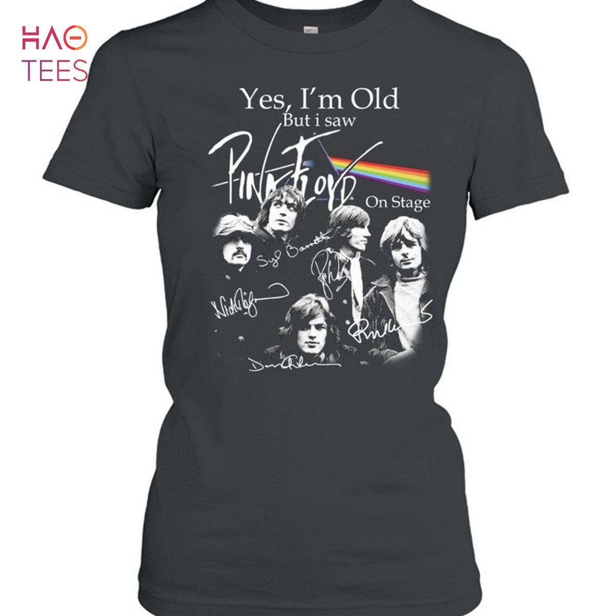 Pink Floyd Yes I Am Old But I Saw Pink FLoyd On Stage T-Shirt Pink Floyd Yes I Am Old But I Saw Pink FLoyd On Stage T-Shirt
