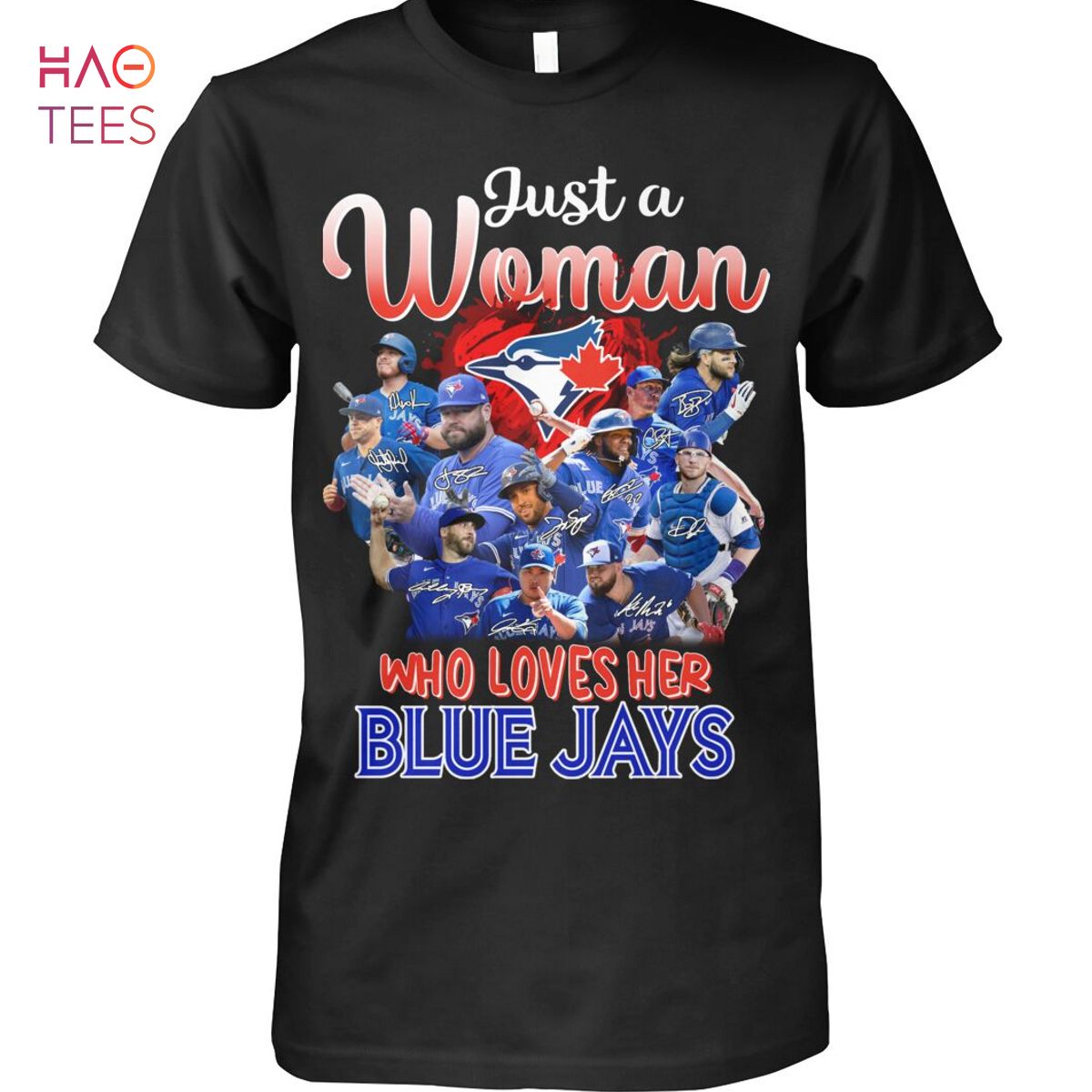Just A Woman Who Loves Her Blue Jays T-Shirt