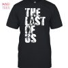 The Last Of Us 10 Anniversary 2013 2023 Thank You For The Memories T-Shirt