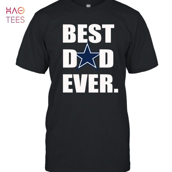Best Dad Ever Dallas Cowboys T-Shirt