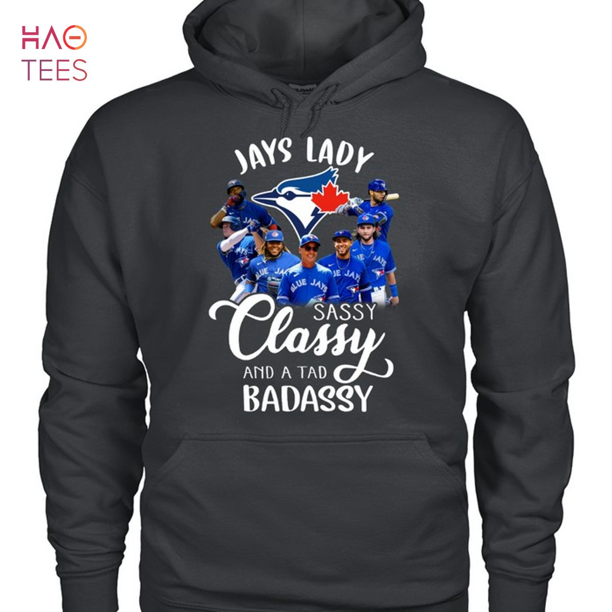 Toronto Blue Jays lady sassy classy and a tad badassy t-shirt