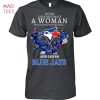 Life Better With Blue Jays T-Shirt